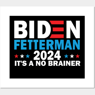 Funny Biden Fetterman 2024 It's a No Brainer Political Posters and Art